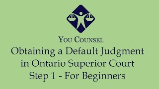 Obtaining a Default Judgment in Ontario Superior Court Step 1  For Beginners [upl. by Aleina]