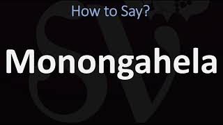 How to Pronounce Monongahela CORRECTLY [upl. by Malorie321]