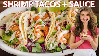 Easy SHRIMP TACOS with Best Shrimp Taco Sauce [upl. by Nilac]