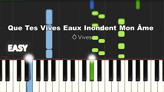 Que Tes Vives Eaux Inondent Mon Âme  Ô Vives  EASY PIANO TUTORIAL BY Extreme Midi [upl. by Chernow]