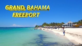 FREEPORT  GRAND BAHAMA 4K [upl. by Wilmette]