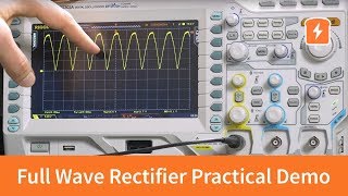 Full Wave Rectifier  Practical Demonstration  Basic Electronics [upl. by Attennek]