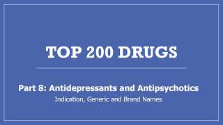 Top 200 Drugs  Part 8 Antidepressants and Antipsychotics [upl. by Pears]