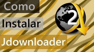 Como Instalar Jdownloader 2 [upl. by Kolk426]