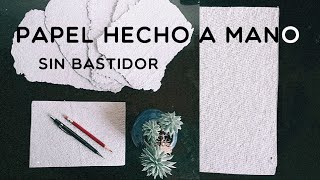 Papel a mano casero SIN bastidor [upl. by Nizam57]