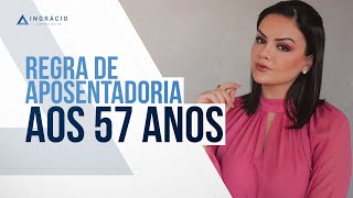 O que precisa para se aposentar com 57 anos [upl. by Lenor]