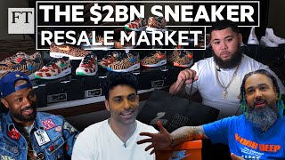 The 2bn sneaker resale market How entrepreneurs are cashing in  FT Features [upl. by Bello1]