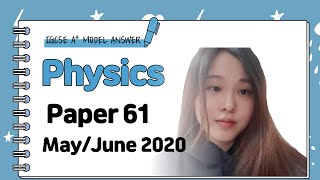 IGCSE Physics Paper 61  MayJune 2020  062561MJ20 SOLVED [upl. by Egon260]