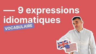 Voici 9 expressions idiomatiques à connaître absolument en anglais [upl. by Aid]