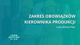 Zakres obowiązków kierownika produkcji [upl. by Winer353]