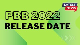 PBB 2022 RELEASE DATE LATEST UPDATE [upl. by Lourie]