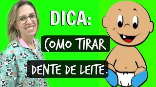 COMO TIRAR DENTE DE LEITE  Odontopediatria  DentalKids [upl. by Sahpec]