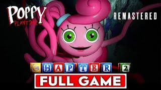 POPPY PLAYTIME  Chapter 2 REMASTERED  Full Gameplay Walkthrough No Commentary [upl. by Yehs894]