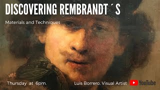 Discovering Rembrandts Materials and Techniques [upl. by Karilla]