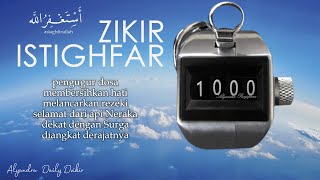 Dzikir Astagfirullahaladzim 1000x Istigfar اَسْتَغْفِرُاللهَ الْعَظِيْمَ [upl. by Ykceb]