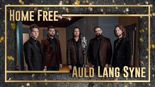 Home Free  Auld Lang Syne [upl. by Byran]