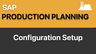 How to Configure SAP PP  SAP Production Planning  Configuration  Easy to learn  SAP Demo [upl. by Guido]