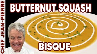 Butternut Squash Bisque Perfect Thanksgiving Soup  Chef JeanPierre [upl. by Elraet]