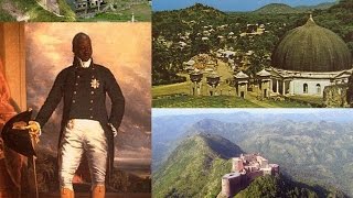 Haïti Histoire  Henri Christophe le génie le bras de fer le constructeur [upl. by Idoj]