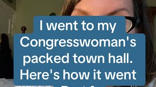 I went to my Congresswomans Town Hall Heres how it went [upl. by Nedarb472]