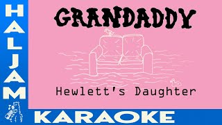 Grandaddy  Hewletts Daughter karaoke [upl. by Theodosia716]