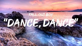 Fall Out Boy  Dance dance lyrics by GoodLyrics [upl. by Wightman386]