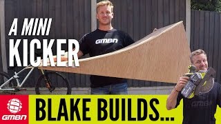 How To Build A Mountain Bike Mini Kicker  Blake Builds A Portable Wooden Jump [upl. by Kedezihclem]