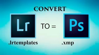 Tutorial Convert lrtemplate to xmp  LR to PS Presets [upl. by Oicapot551]