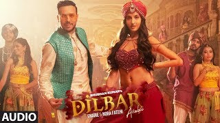 Full Audio  Dilbar Arabic Version  Fnaire Feat Nora Fatehi [upl. by Yspyg]