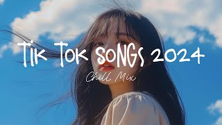 Tiktok songs 2024 🍄 Best tiktok songs 2024  Trending song latest [upl. by Amoihc]