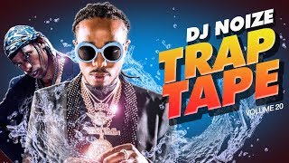 🌊 Trap Tape 20  New Hip Hop Rap Songs August 2019  Street Soundcloud Mumble Rap  DJ Noize Mix [upl. by Nannek]