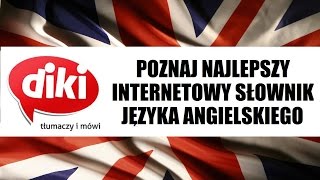 SŁOWNIK DIKI  najlepszy darmowy słownik angielsko  polski ONLINE [upl. by Adelaja87]