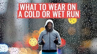 How To Dress For Running In The RAIN  What To Wear On A Cold And Wet Run [upl. by Zapot]