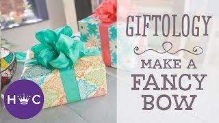 How to Make a Fancy Bow  Giftology [upl. by Jonny630]