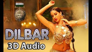 DILBAR  Satyameva Jayate  3D Audio  Bass Boosted  Surround Sound  Use Headphones 👾 [upl. by Neale299]