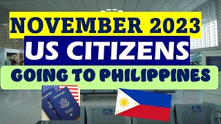 US CITIZENS TRAVELING TO PHILIPPINES LATEST IMMIGRATION REQUIREMENTS [upl. by Armillia]