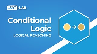 Conditional Logic  LSAT Logical Reasoning [upl. by Erdnaet756]