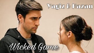 Yagiz amp Hazan  Wicked Game [upl. by Oderfla]