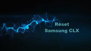 Reset fix firmware Samsung CLX color printer  resoftare imprimanta color [upl. by Reuven146]