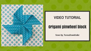 Origami pinwheel block tutorial [upl. by Emili159]