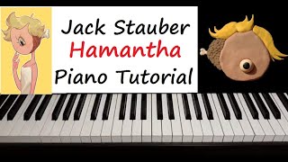 Jack Stauber  quot Hamantha quot Piano Tutorial [upl. by Tnilf]