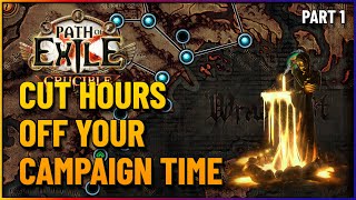 Path of Exile  Campaign Guide amp League Start Campaign Tricks to Get to Maps FASTER  PART 1 [upl. by Osborn]