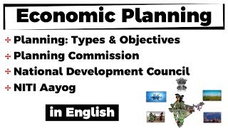 Economic Planning Types amp Objectives  NITI Aayog Planning Commission National Development Council [upl. by Winola]