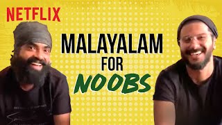 Malayalam For Beginners ft DQSalmaan amp Jacob Gregory  Maniyarayile Ashokan  Netflix India [upl. by Ahsinauq]