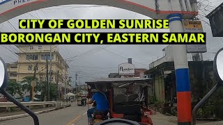 BORONGAN CITY EASTERN SAMAR  THE CITY OF GOLDEN SUNRISE [upl. by Isadora]