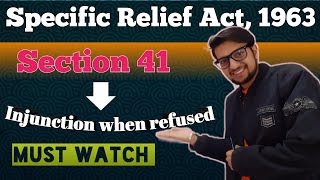 Section 41 Specific Relief Act 1963  Lecture  Injunction when refused by court  Judiciary [upl. by Larentia]