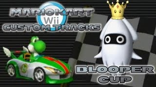 Mario Kart Wii  Custom Tracks  Blooper Cup [upl. by Hgielac]