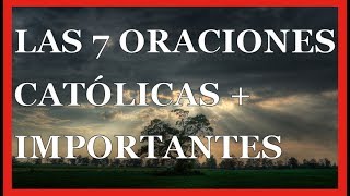 Oraciones Católicas  Conoce Las 7 Más Importantes [upl. by Fortune105]