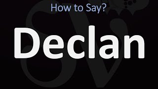 How to Pronounce Declan CORRECTLY [upl. by Arrakat]