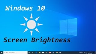 How to Change Screen Brightness in Windows 10 [upl. by Otrevogir]